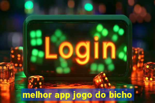 melhor app jogo do bicho